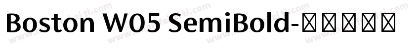 Boston W05 SemiBold字体转换